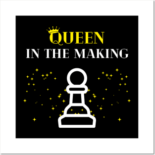 Chess - Queen in the making Posters and Art